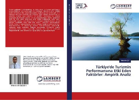 Türkiye'de Turizmin Performans¿na Etki Eden Faktörler: Ampirik Analiz