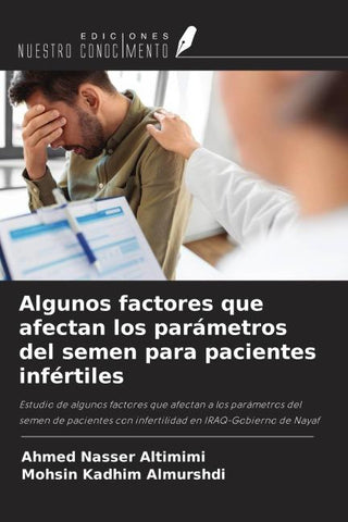 Algunos factores que afectan los parámetros del semen para pacientes infértiles