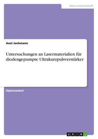Untersuchungen an Lasermaterialien für diodengepumpte Ultrakurzpulsverstärker