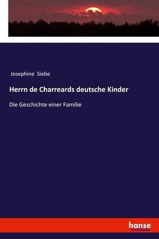 Herrn de Charreards deutsche Kinder