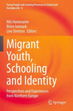 Migrant Youth, Schooling and Identity