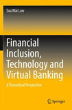 Financial Inclusion, Technology and Virtual Banking