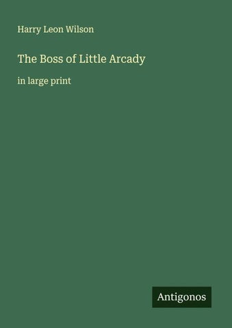 The Boss of Little Arcady