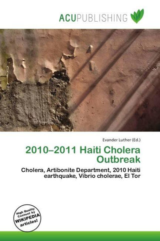 2010-2011 Haiti Cholera Outbreak