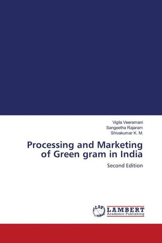 Processing and Marketing of Green gram in India