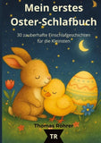 Mein erstes Oster-Schlafbuch, 30 zauberhafte Einschlafgeschichten für die Kleinsten
