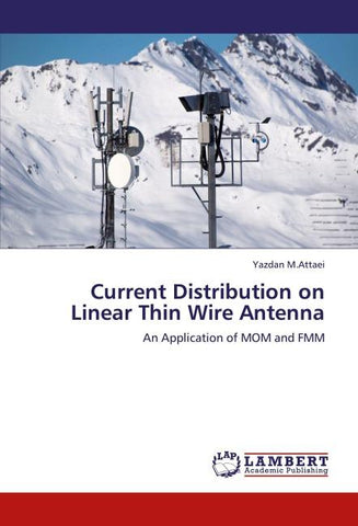 Current Distribution on Linear Thin Wire Antenna