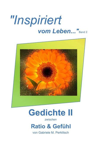"Inspiriert vom Leben..." - "vom Leben.... Inspiriert" Band 2