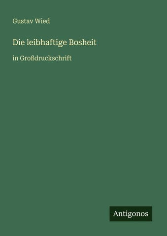 Die leibhaftige Bosheit