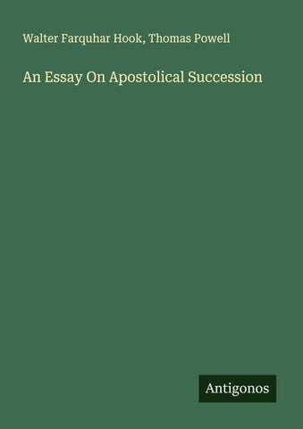 An Essay On Apostolical Succession