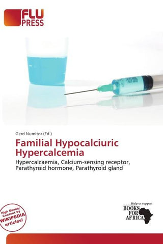 Familial Hypocalciuric Hypercalcemia