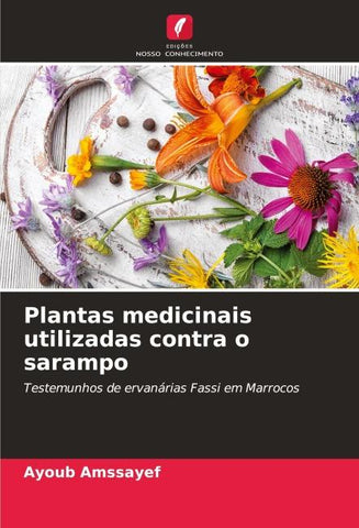 Plantas medicinais utilizadas contra o sarampo