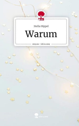 Warum. Life is a Story - story.one
