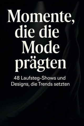 Momente, die die Mode prägten