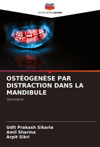 OSTÉOGENÈSE PAR DISTRACTION DANS LA MANDIBULE