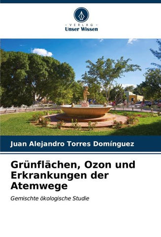 Grünflächen, Ozon und Erkrankungen der Atemwege