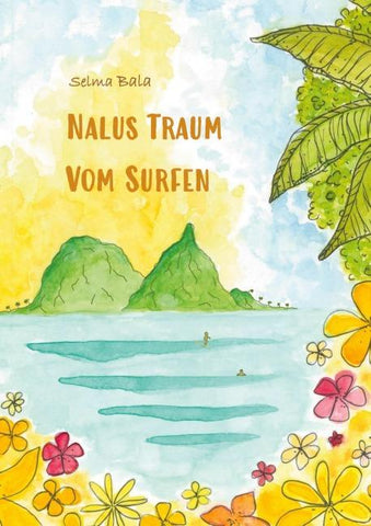 Nalus Traum vom Surfen