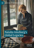 Natalia Ginzburg's Global Legacies