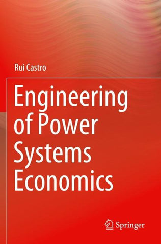 Engineering of Power Systems Economics