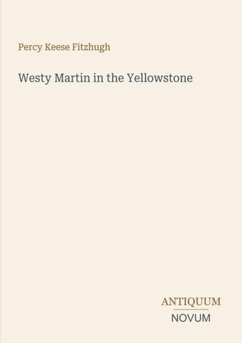 Westy Martin in the Yellowstone