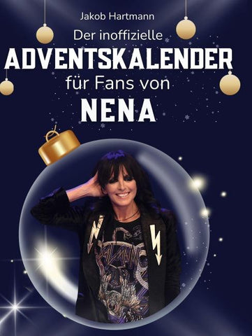 Der inoffizielle Adventskalender für Fans von Nena
