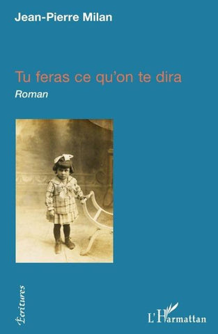 Tu feras ce qu'on te dira