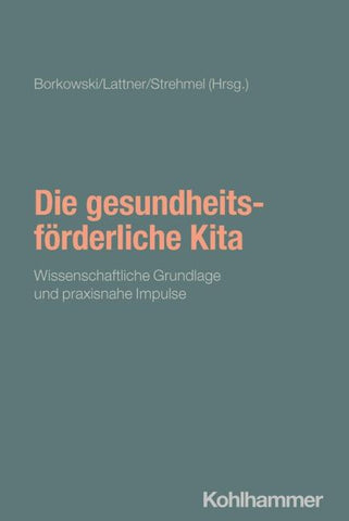 Die gesundheitsförderliche Kita