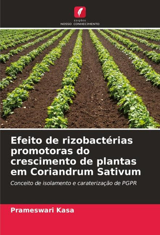 Efeito de rizobactérias promotoras do crescimento de plantas em Coriandrum Sativum