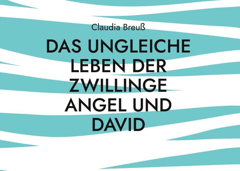 Das ungleiche Leben der Zwillinge Angel und David