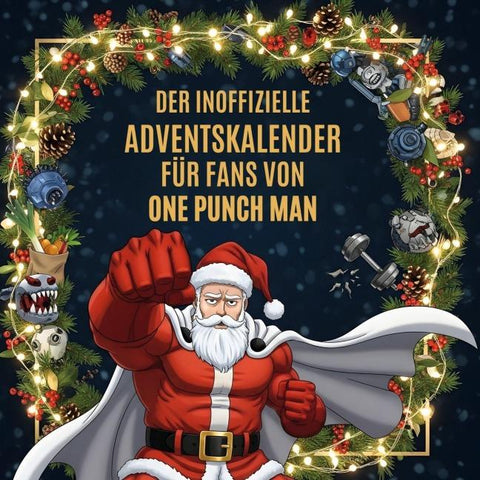 Der inoffizielle Adventskalender für Fans von One Punch Man