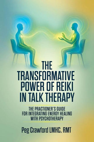 The Transformative Power of Reiki in Talk Therapy