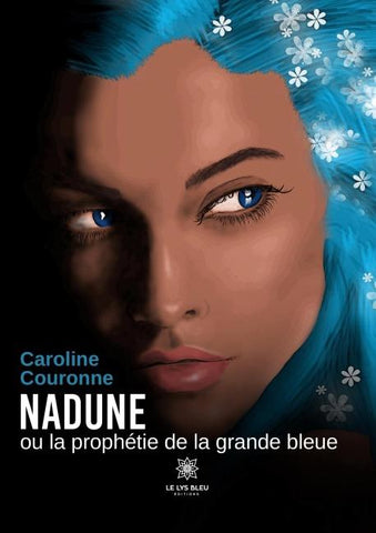 Nadune ou la prophétie de la grande bleue