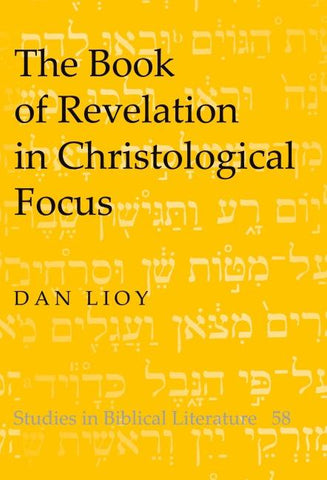 The Book of Revelation in Christological Focus