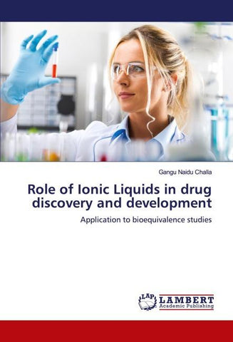 Role of Ionic Liquids in drug discovery and development