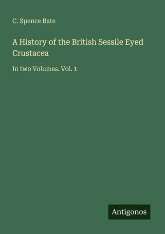 A History of the British Sessile Eyed Crustacea