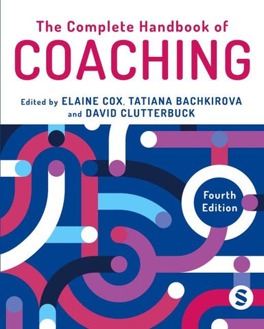 The Complete Handbook of Coaching )