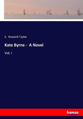 Kate Byrne -  A Novel