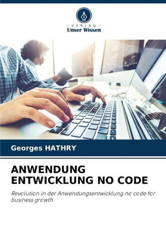 ANWENDUNG ENTWICKLUNG NO CODE