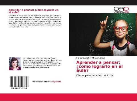 Aprender a pensar: ¿cómo lograrlo en el aula?