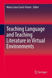 Teaching Language and Teaching Literature in Virtual Environments
