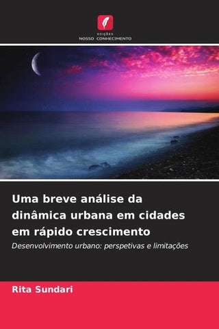 Uma breve análise da dinâmica urbana em cidades em rápido crescimento