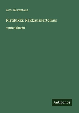 Ristilukki; Rakkauskertomus