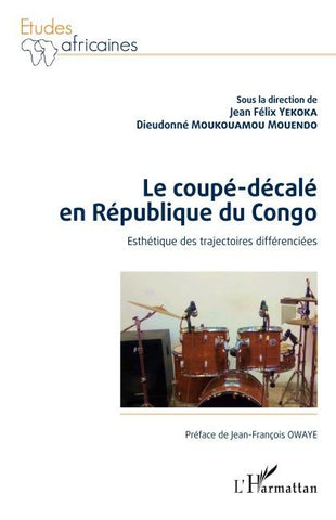 Le coupé-décalé en République du Congo. Esthétique des trajectoires différenciées
