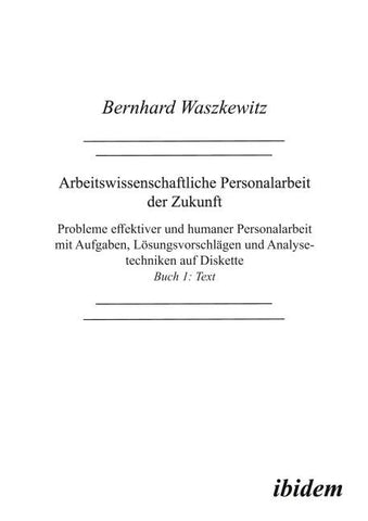 Arbeitswissenschaftliche Personalarbeit der Zukunft