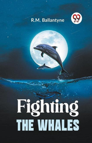 Fighting The Whales