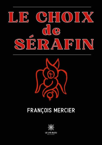 Le choix de Sérafin