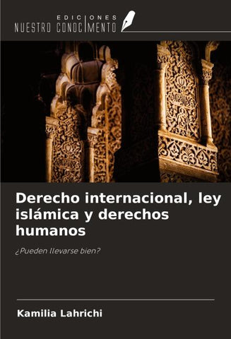 Derecho internacional, ley islámica y derechos humanos