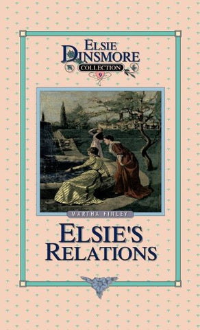 Elsie's New Relations, Book 9