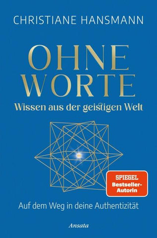 Ohne Worte - Wissen aus der geistigen Welt