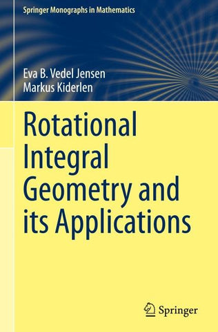 Rotational Integral Geometry and its Applications